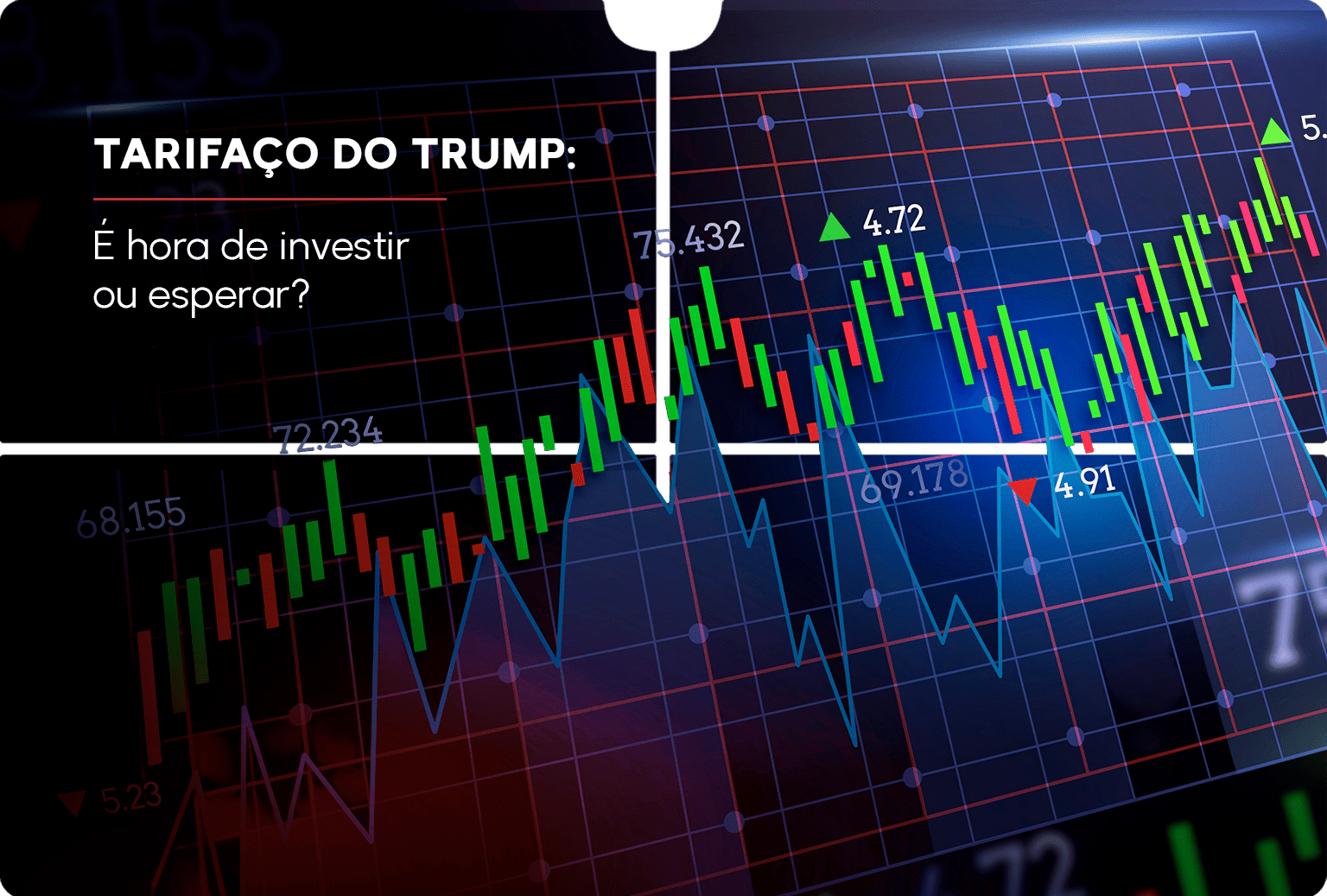 Tarifaço do Trump: É Hora de Investir ou Esperar?