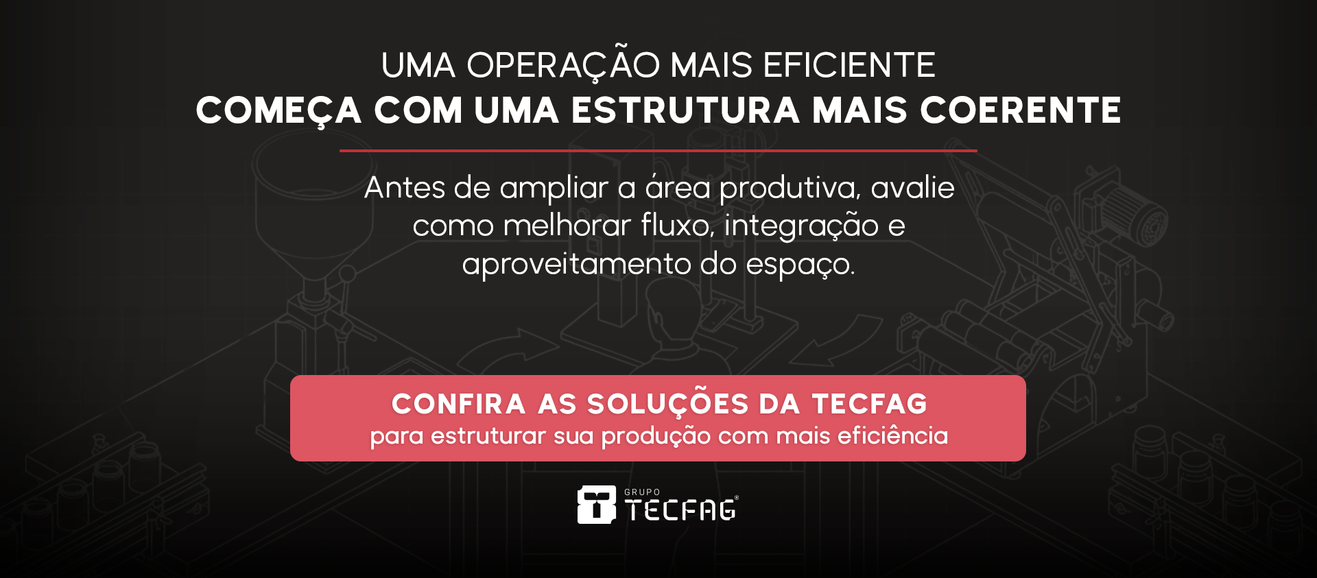 Estrutura industrial organizada com foco em eficiência